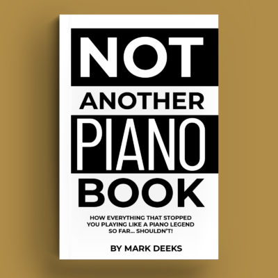 Not Another Piano Book - Signed by Mark